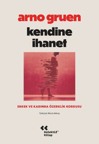 Kendine İhanet Erkek ve Kadında Özerklik Korkusu