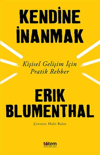 Kendine İnanmak - Kişisel Gelişim İçin Pratik Rehber
