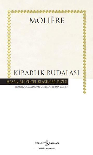 Kibarlık Budalası - Hasan Ali Yücel Klasikleri (Ciltli)