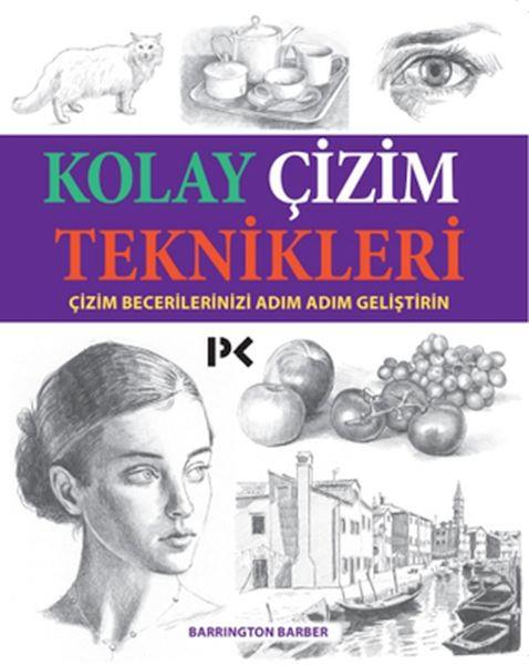 Kolay Çizim Teknikleri - Çizim Becerilerinizi Adım Adım Geliştirin