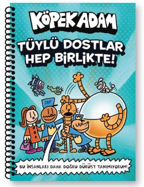 Köpek Adam Kareli Defter-1 Tüylü Dostlar Hep Birlikte