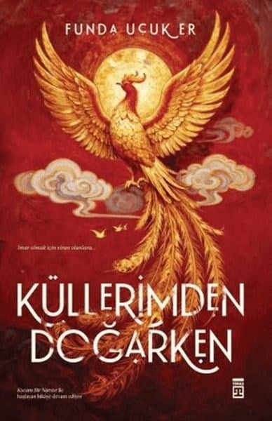 Küllerimden Doğarken
