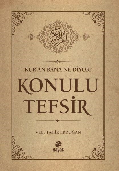 Kur’an Bana Ne Diyor? Konulu Tefsir