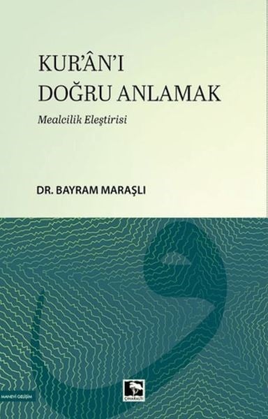 Kur'an-ı Doğru Anlamak