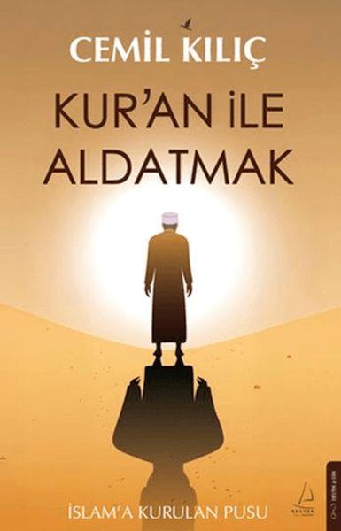 Kur’an ile Aldatmak