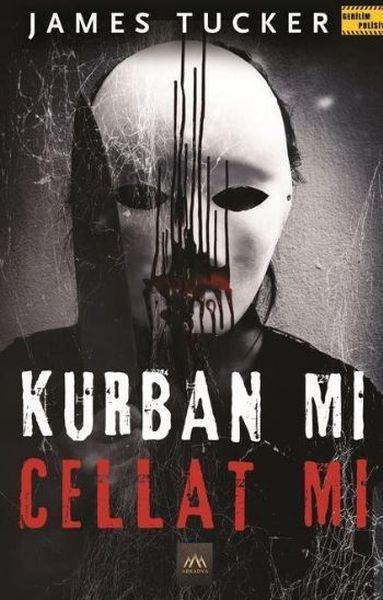 Kurban mı Cellat mı