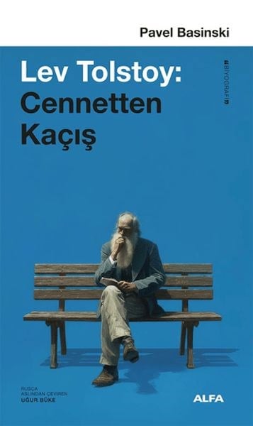 Lev Tolstoy: Cennetten Kaçış