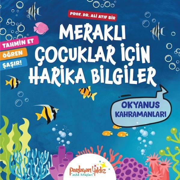 Meraklı Çocuklar İçin Harika Bilgiler Okyanus Kahramanları