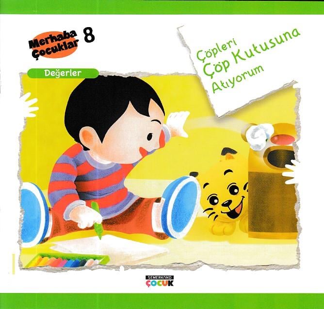 Merhaba Çocuklar 8 - Değerler; Çöpleri Çöp Kutusuna Atıyorum