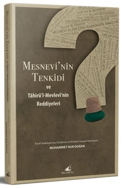 Mesnevi'nin Tenkidi ve Tahirül-Mevlevi'nin Reddiyeleri
