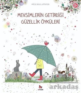 Mevsimlerin Getirdiği Güzellik Öyküleri