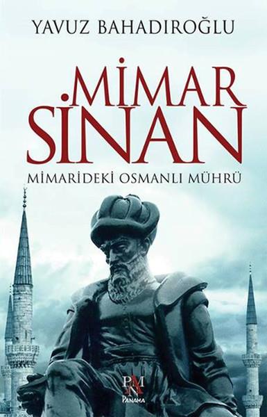 Mimar Sinan - Mimarideki Osmanlı Mührü