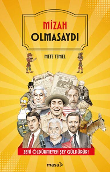 Mizah Olmasaydı
