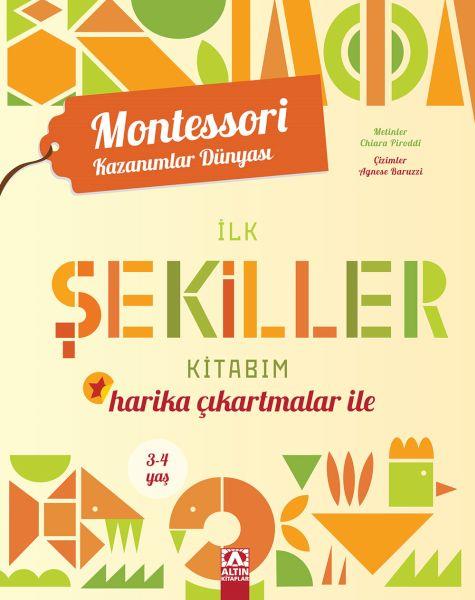 Montessori Kazanımlar Dünyası - İlk Şekiller Kitabım (3-4 yaş)