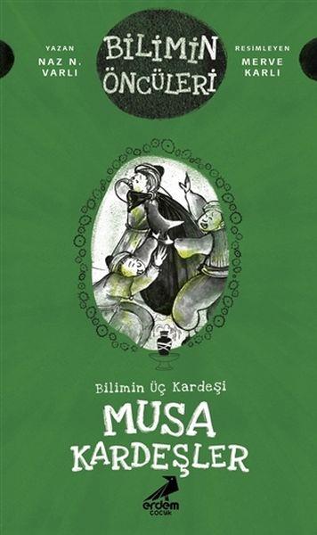 Musa Kardeşler - Bilimin Üç Kardeşi