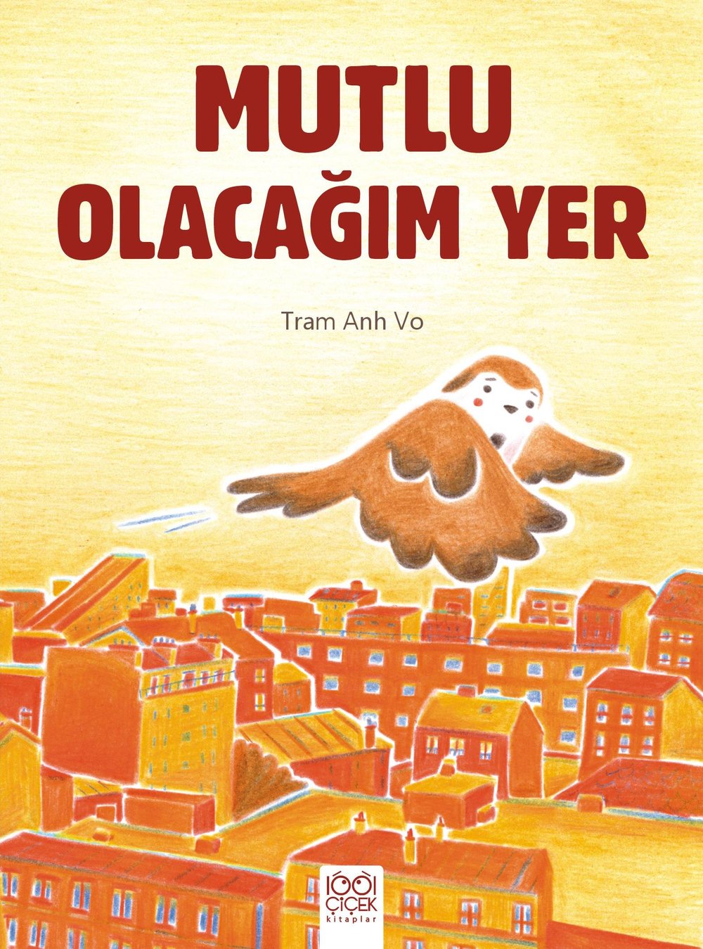 Mutlu Olacağım Yer