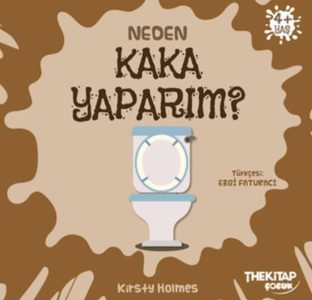 Neden Kaka Yaparım?