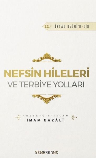Nefsin Hileleri ve Terbiye Yolları