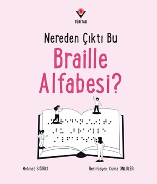 Nereden Çıktı Bu Braille Alfabesi?
