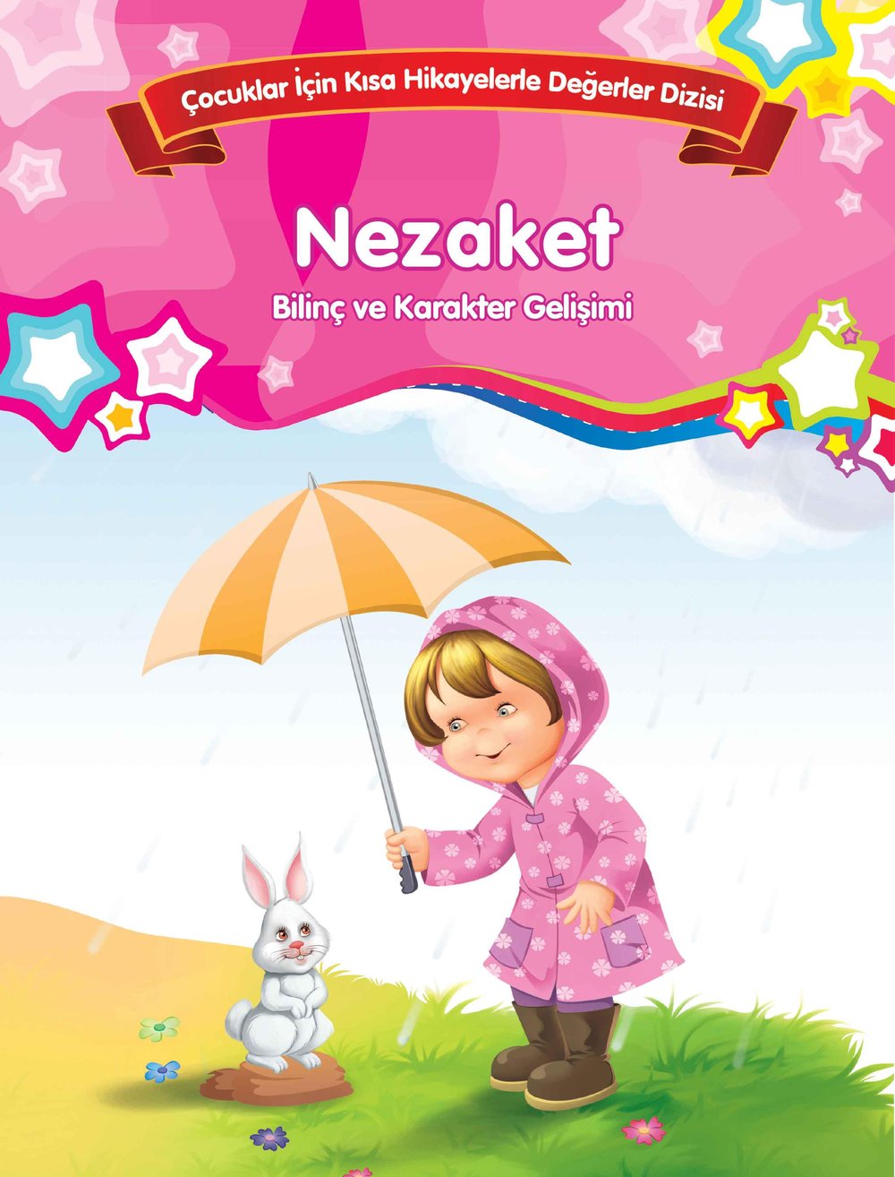 Nezaket - Bilinç ve Karakter Gelişimi