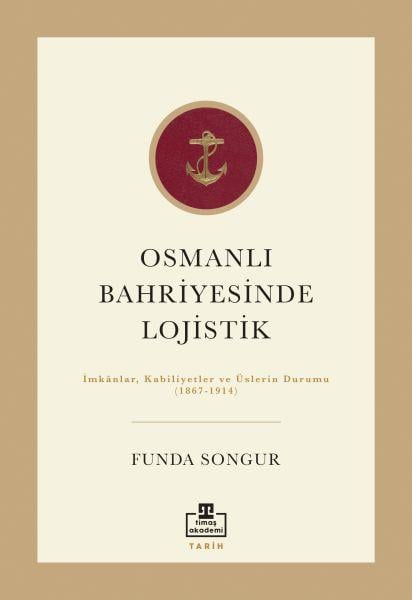 Osmanlı Bahriyesinde Lojistik