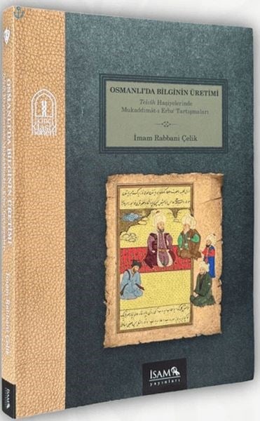 Osmanlıda Bilginin Üretimi