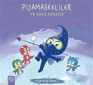 Pijamalılar Çetesi - Pijamaskeliler ve Gece Ninjası