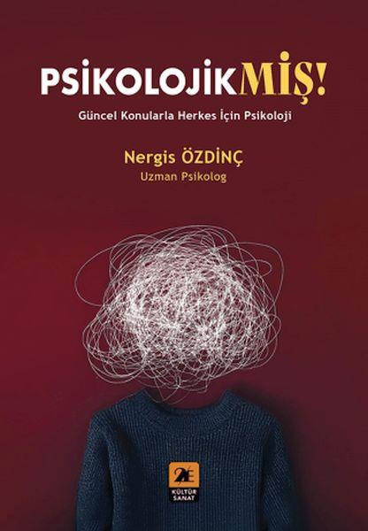 Psikolojikmiş!;Güncel Konularda Herkes İçin Psikoloji