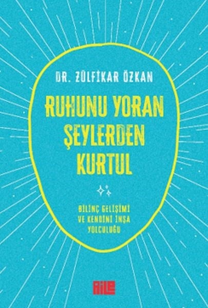 Ruhunu Yoran Şeylerden Kurtul