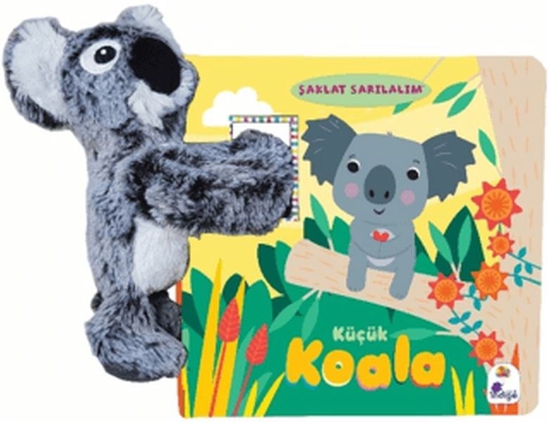 Şaklat Sarılalım - Küçük Koala (Oyuncaklı Kitap)