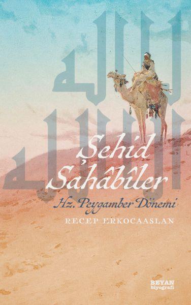 Şehid Sahabiler  Hz. Peygamber Dönemi