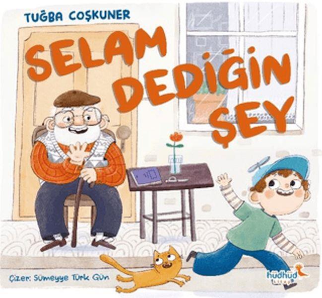 Selam Dediğin Şey