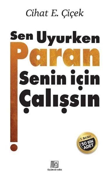 Sen Uyurken Paran Senin İçin Çalışsın