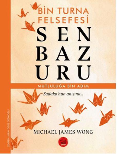 Senbazuru – Bin Turna Felsefesi