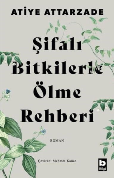 Şifalı Bitkilerle Ölme Rehberi