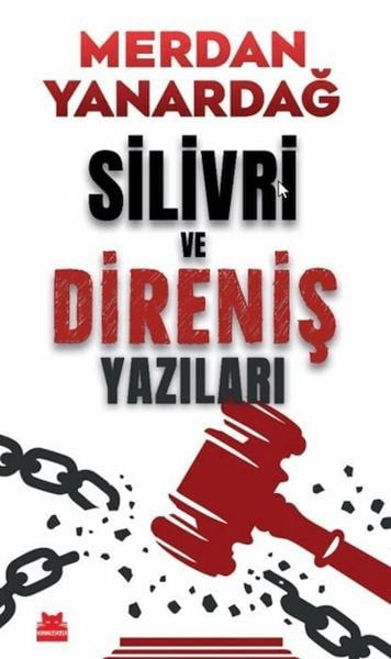 Silivri ve Direniş Yazıları