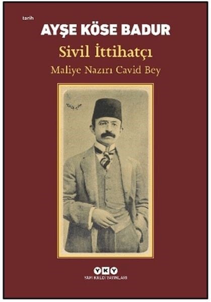 Sivil İttihatçı - Maliye Nazırı Cavid Bey