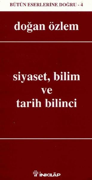 Siyaset, Bilim ve Tarih Bilinci