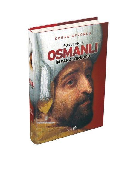 Sorularla Osmanlı İmparatorluğu (Ciltli)