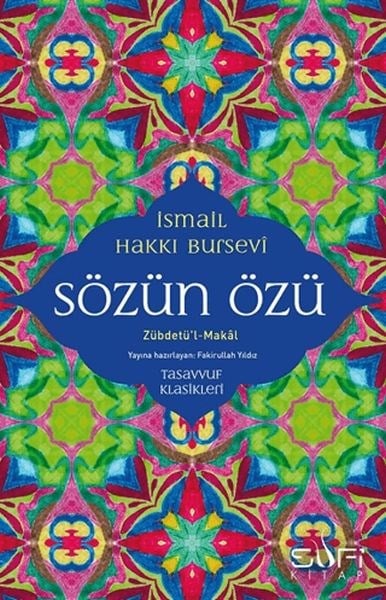 Sözün Özü - Zübdetü'l-Makal
