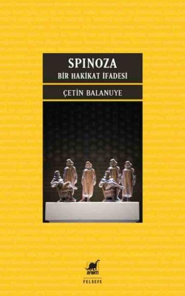 Spınoza: Bir Hakikat İfadesi