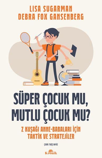 Süper Çocuk mu, Mutlu Çocuk mu?