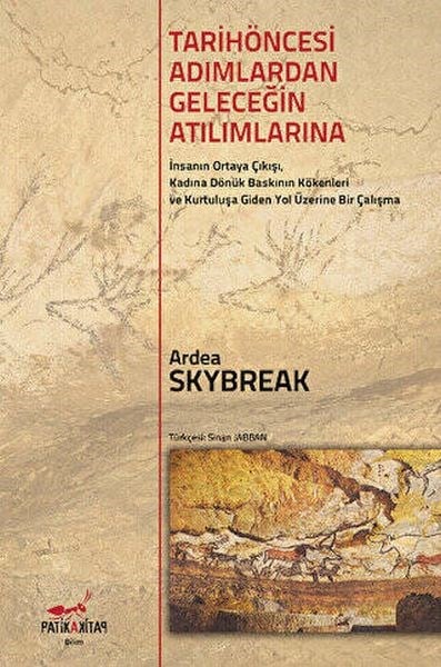 Tarih Öncesi Adımlardan Geleceğin Atılımlarına