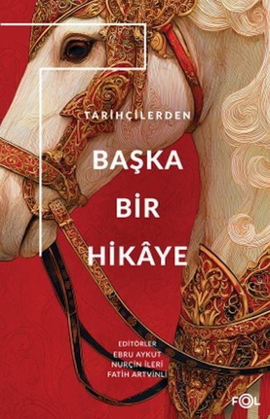 Tarihçilerden Başka Bir Hikâye