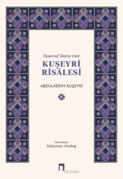Tasavvuf İlmine Dair : Kuşeyri Risalesi