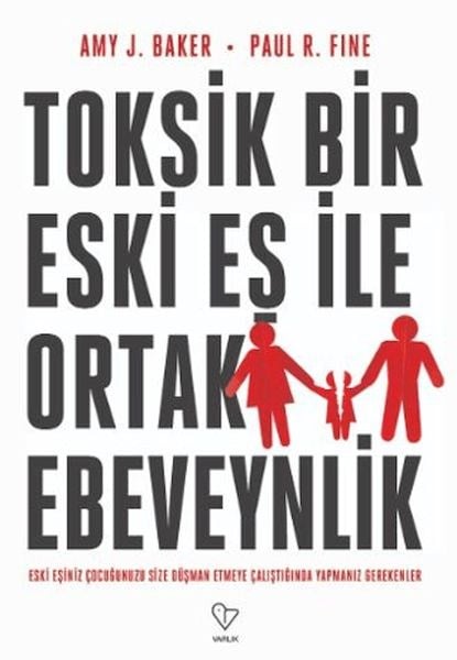 Toksik Bir Eski Eş İle Ortak Ebeveynlik