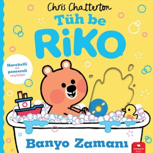 Tüh Be Riko: Banyo Zamanı