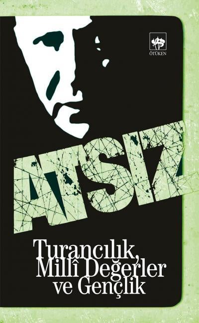 Turancılık, Milli Değerler ve Gençlik