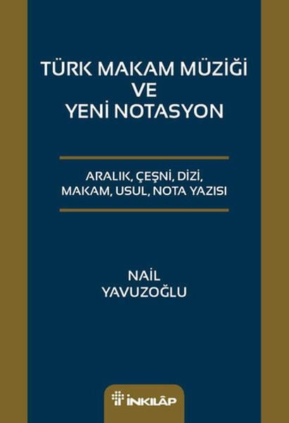 Türk Makam Müziği ve Yeni Notasyon