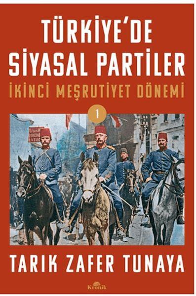 Türkiye’de Siyasal Partiler Cilt 1